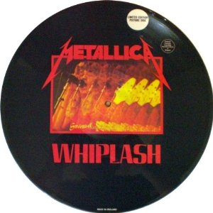 Whiplash [U.S Reissue Picture Disc]